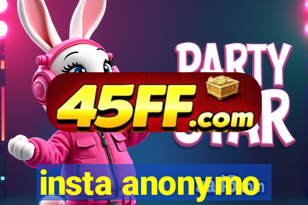 insta anonymo